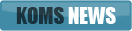 KOMS NEWS